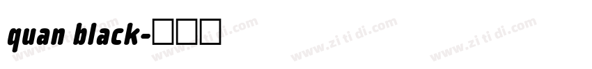 quan black字体转换